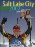 Salt Lake City 2002. Unser Olympiabuch